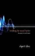 Breaking the Sound Barrier: The Journey Beyond Tinnitus