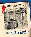 John Christie (Crime Archive)