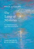 The Lamp of Mysteries: A Commentary on the Light Verse of the Quran