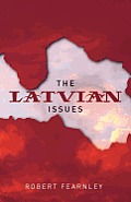 The Latvian Issues