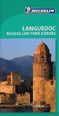 Michelin Green Guide Languedoc Roussillon Tarn Gorges, 6e (Michelin Green Guide Languedoc, Roussillon, Tarn Gorges)