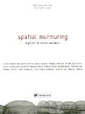Spatial Murmuring