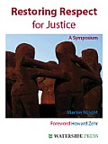 Restoring Respect for Justice: A Symposium