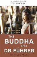 The Buddha and Dr Fuhrer: An Archaeological Scandal