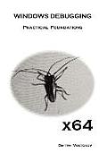 X64 Windows Debugging: Practical Foundations