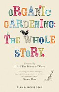 Organic Gardening: The Whole Story