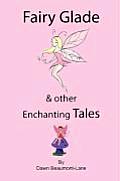 Fairy Glade and other Enchanting Tales