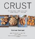 Crust: From Sourdough, Spelt, and Rye Bread to Ciabatta, Bagels, and Brioche [With DVD] Cover