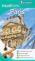 Michelin Must Sees Paris (Michelin Must Sees Paris)