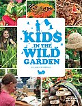 Kids in the Wild Garden