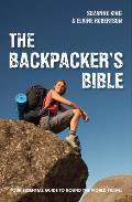 The Backpacker's Bible: Your Essential Guide to Round the World Travel