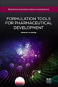 Formulation tools for pharmaceutical development (Woodhead Publishing Series in Biomedicine) Johnny Edward Aguilar Diaz