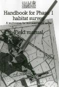 Handbook for Phase 1 Habitat Survey