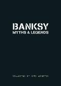 Banksy: Myths & Legends