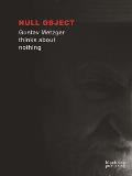 Null Object: Gustav Metzger Thinks about Nothing Cover