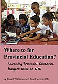 Where to for Provincial Education?
