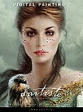 D'Artiste Digital Painting 2: Digital Artists Master Class (D'Artiste)