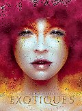 Exotique 5: The World's Most Beautiful CG Characters (Exotique)