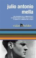 Julio Antonio Mella (Vidas Rebeldes / Ocean Sur)