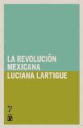 La Revolucion Mexicana = The Mexican Revolution (Historias Desde Abajo)