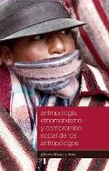 Antropologia, Etnomarxismo y Compromiso Social de los Antropologos (Coleccion Contextos)