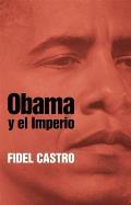 Obama y el Imperio = Obama and the Empire (Coleccion Fidel Castro)