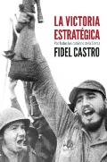 La Victoria Estrategica: Por Todos los Caminos de la Sierra (Coleccion Fidel Castro)