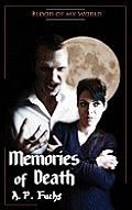 Memories of Death (Blood of My World Novella Two): a Paranormal Romance