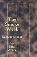 The Smoke Week: September 11-21, 2001 Cover