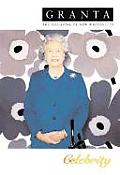 Granta: The Magazine of New Writing #79: Celebrity