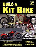 How to Build a Kit Motorcycle