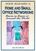 Home and Small Office Networking: Room-To-Room or Around the World