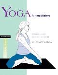 Yoga for Meditators: Poses to Support Your Sitting Practice (Rodmell Press Yoga Shorts)
