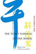 The Third Turning of the Wheel