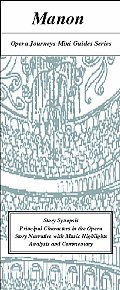 Manon / Opera Journeys Mini Guide Series