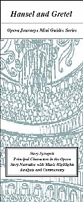 Hansel and Gretel / Opera Journeys Mini Guide Series