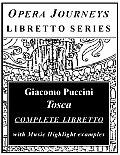 Puccini's TOSCA / Opera Journeys Libretto Series