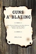 Guns a Blazing: How Parents of Children on the Autism Spectrum and Schools Can Work Together Without a Shot Being Fired Cover