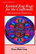 Knitted Rag Rugs for the Craftsman, 20th Anniversary Edition (REV.) Cover