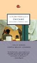 The Slow Food Guide to Chicago: Restaurants, Markets, Bars (Slow Food City Guide)