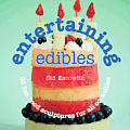 Entertaining Edibles: 50 Fun Food Sculptures for All Occasions