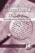 Evaluating Educaitonal Reforms: Scandinavian Perspectives (PB) (Evaluation and Society)