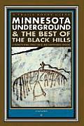 Minnesota Underground & the Best of the Black Hills: A Guide to Mines, Sinks, Caves and Disappearing Streams (Trails Books Guide)