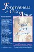 Forgiveness and Child Abuse: Would YOU Forgive? Cover