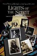 Lights of the Spirit: Historical Portraits of Black Baha'is in North America, 1898-2004