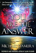 You Are the Answer