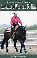 Advanced Western Riding (Horse Illustrated Guides)