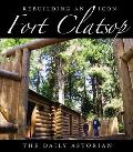 Fort Clatsop: Rebuilding an Icon Cover
