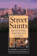 Street Saints: Renewing America's Cities