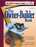 The Owner-Builder Book: How You Can Save More Than $100,000 in the Construction of Your Custom Home